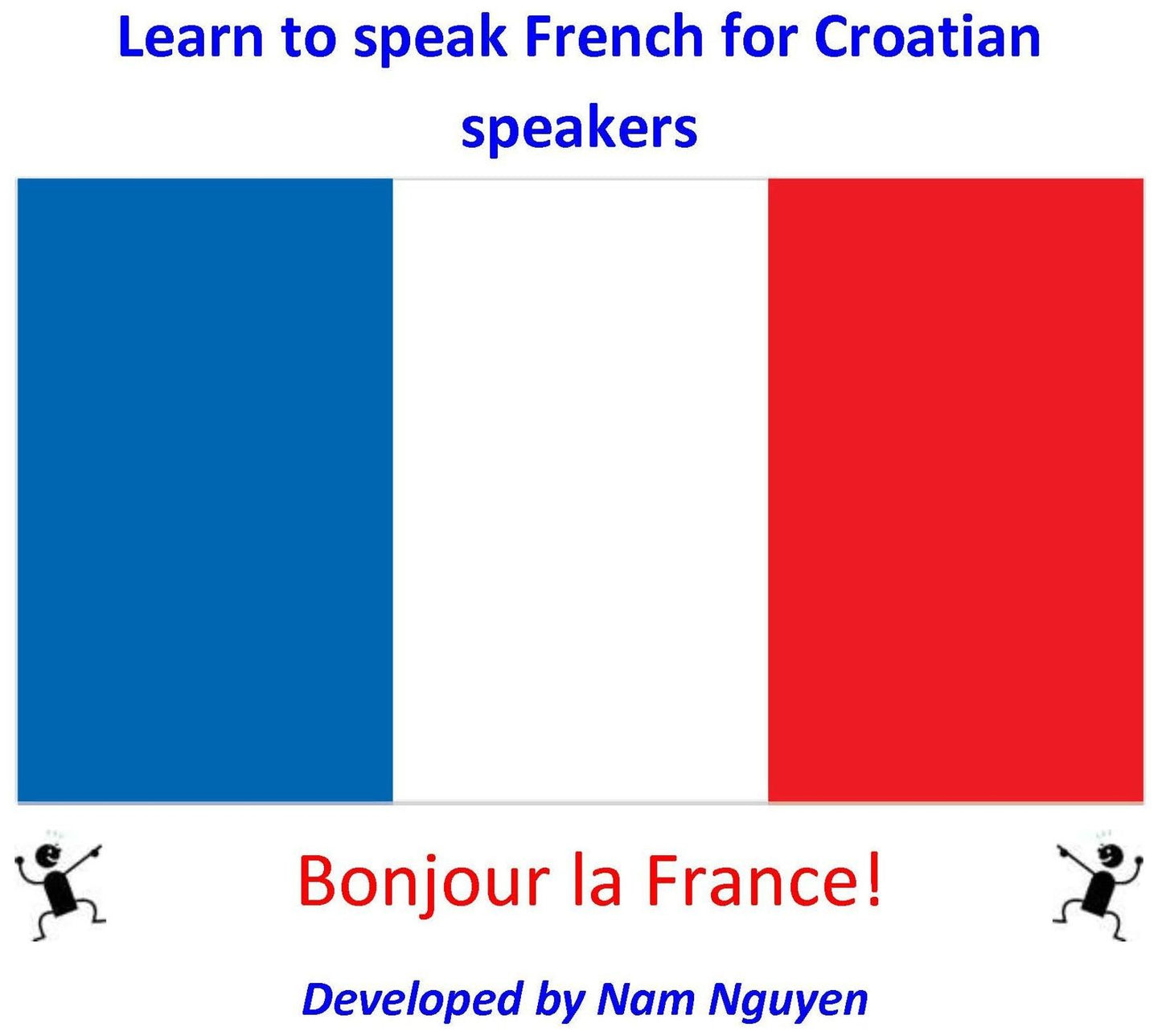 Learn to Speak French for Croatian Speakers