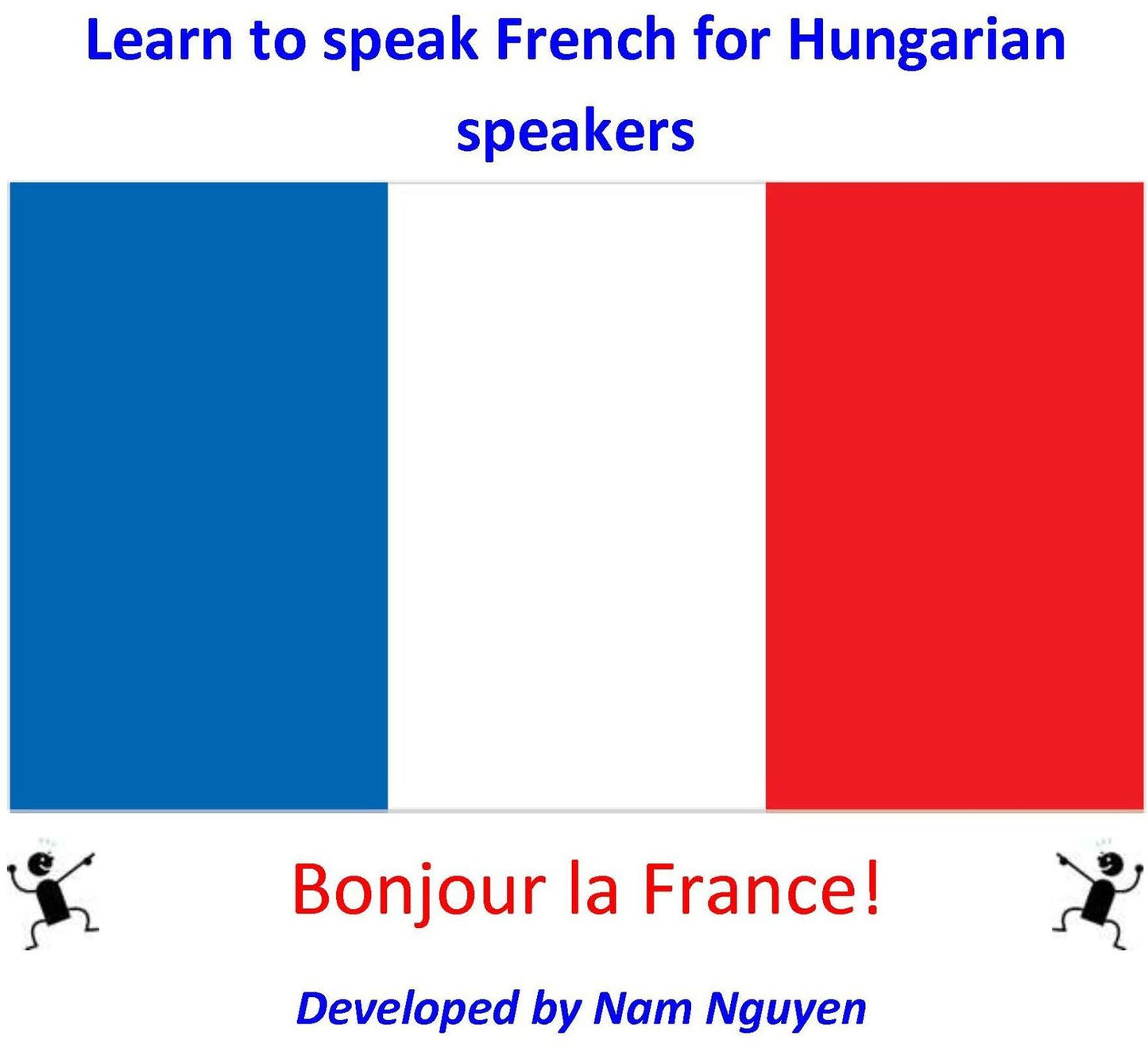 Learn to Speak French for Hungarian Speakers