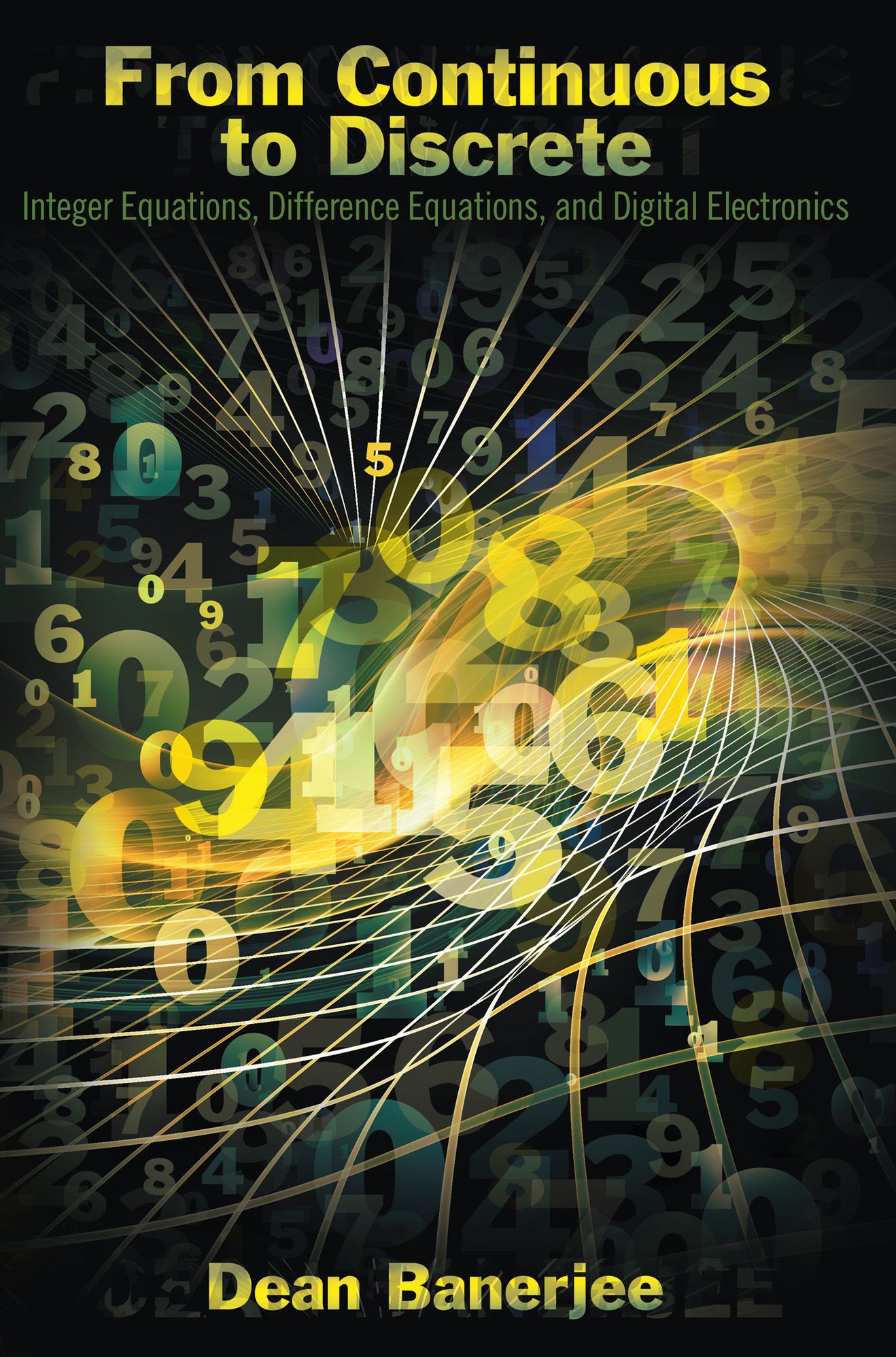 From Continuous to Discrete: Integer Equations, Difference Equations, and Digital Electronics