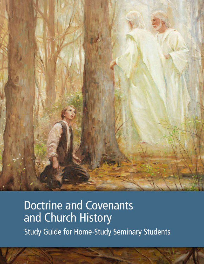 Doctrine and Covenants and Church History Study Guide for Home-Study Seminary Students
