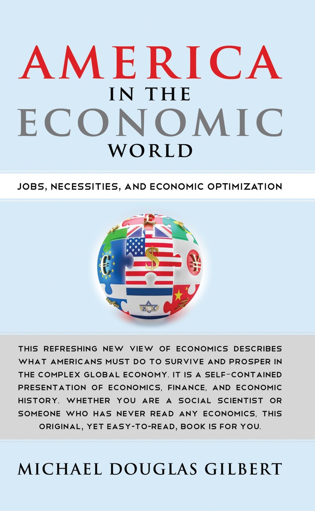 America in the Economic World: Jobs, Necessities, and Economic Optimization