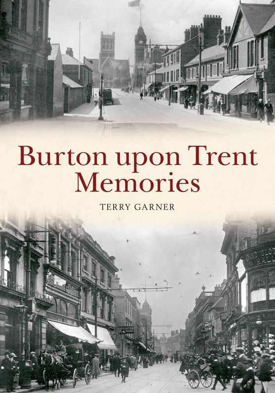 Burton Upon Trent Memories