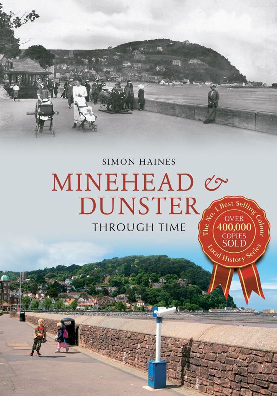Minehead & Dunster Through Time