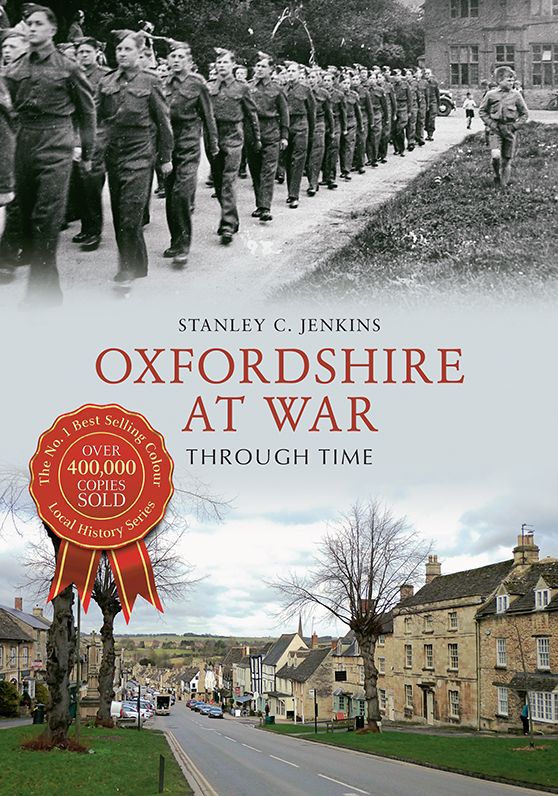 Oxfordshire at War Through Time