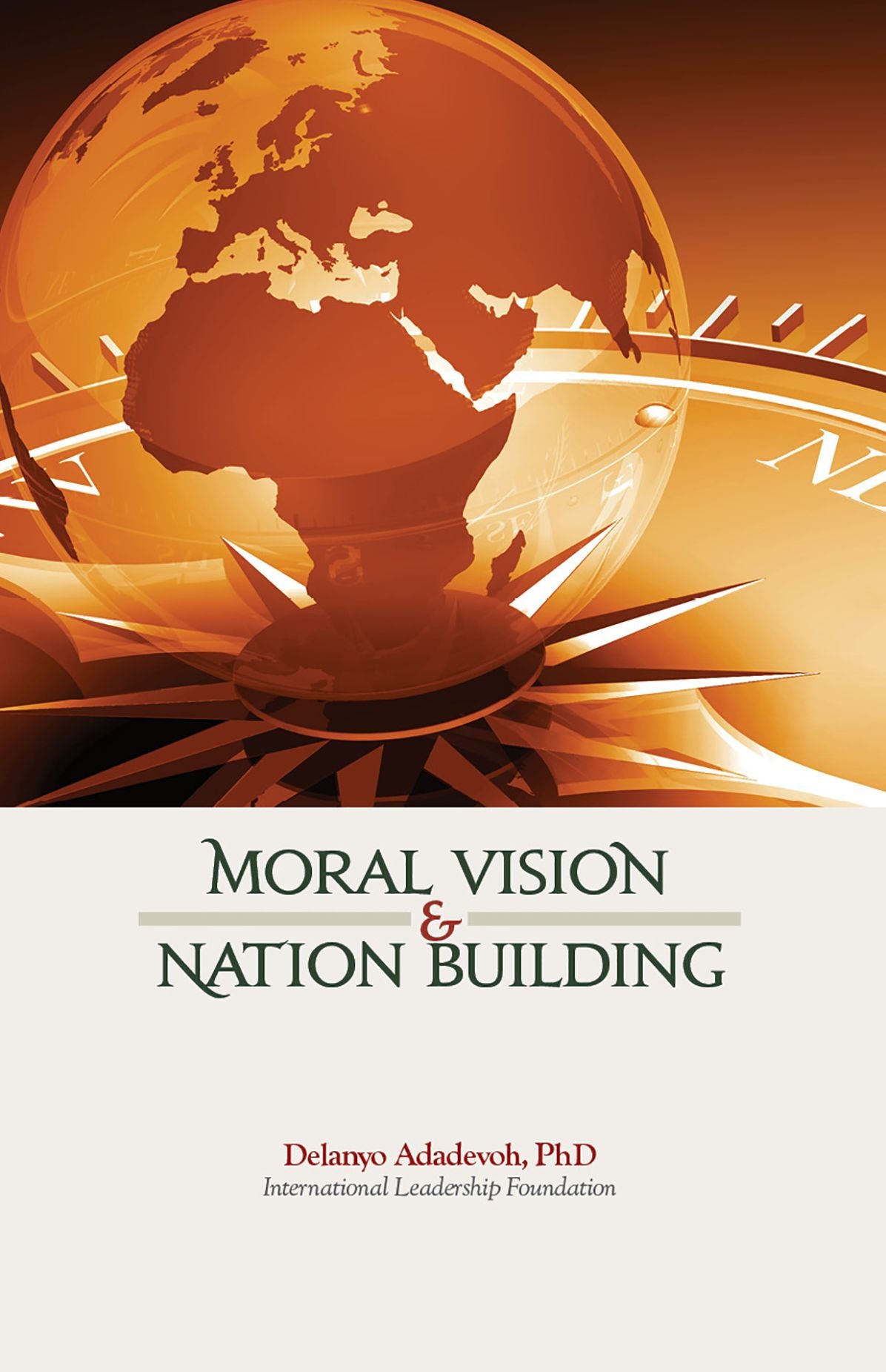 Moral Vision + Nation Building