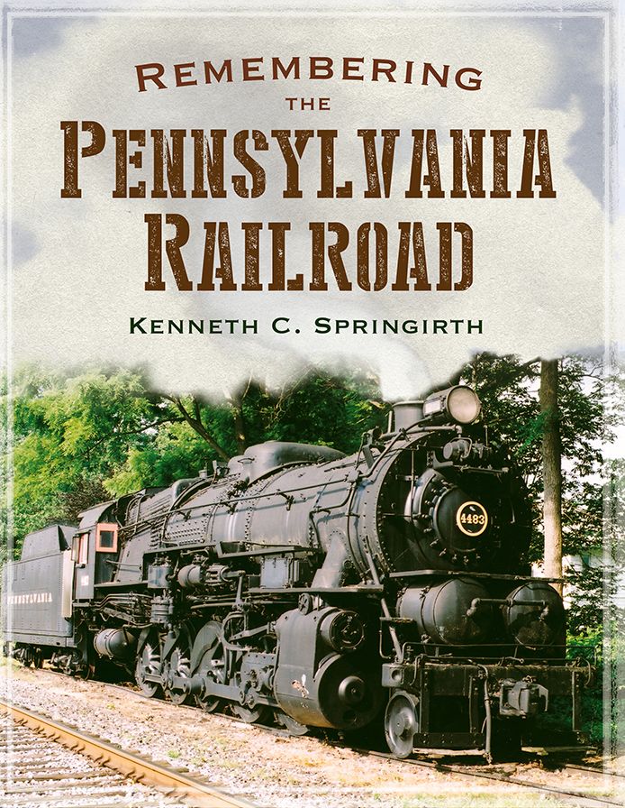 Remembering the Pennsylvania Railroad