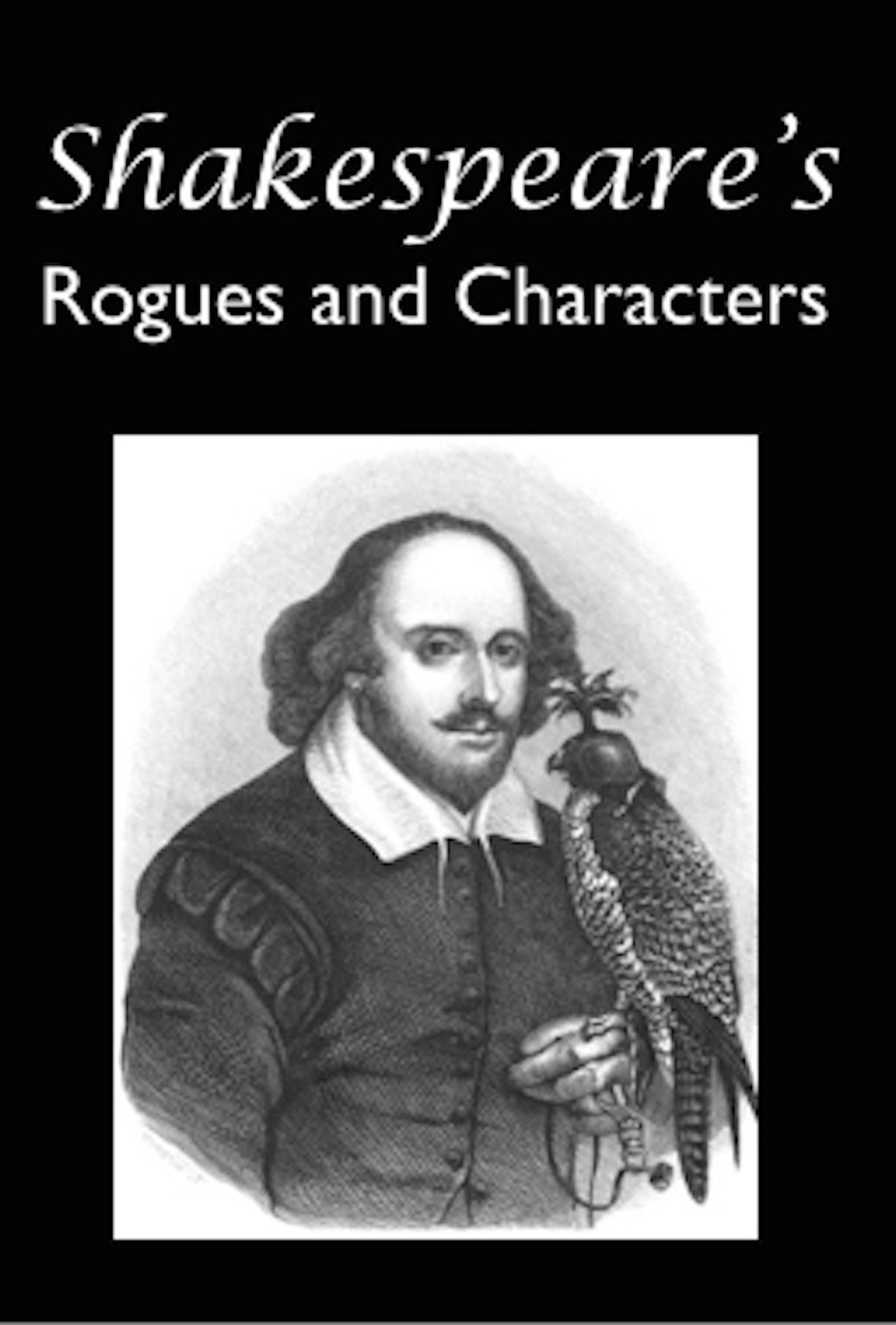 Shakespeare Rogues and Characters