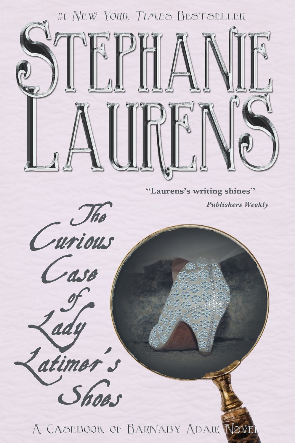 The Curious Case of Lady Latimer's Shoes: The Casebook of Barnaby Adair