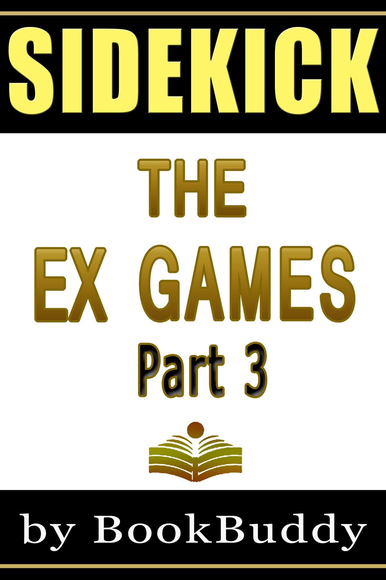 The Ex Games 3 (Book Sidekick) (Unofficial)