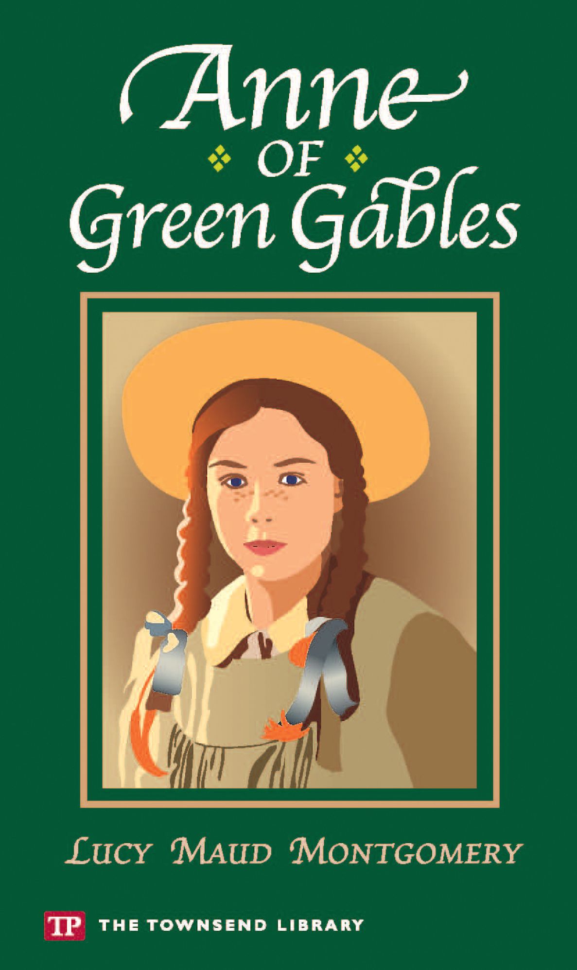 Anne of Green Gables (Townsend Library Edition)