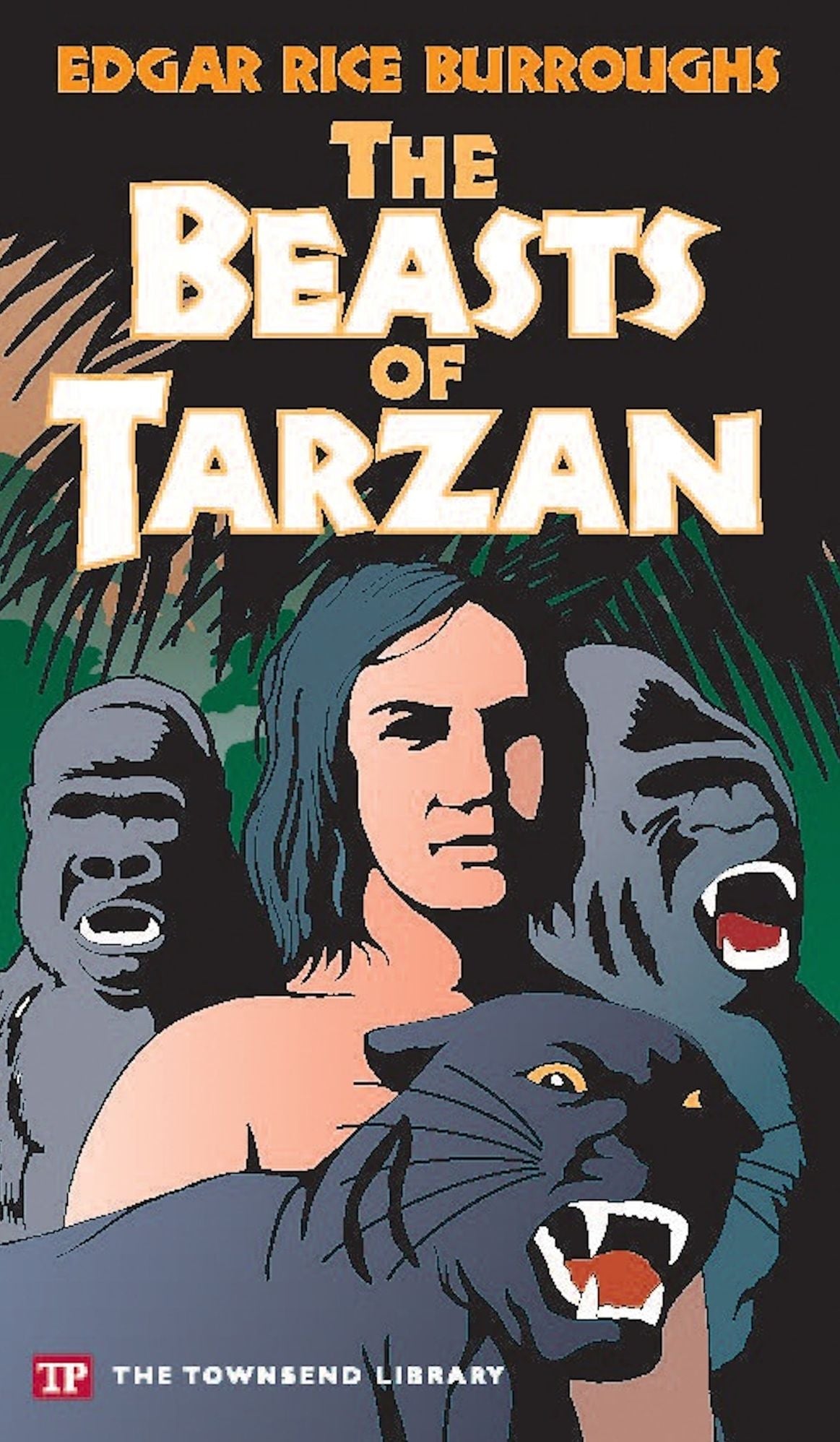 The Beasts of Tarzan (Townsend Library Edition)