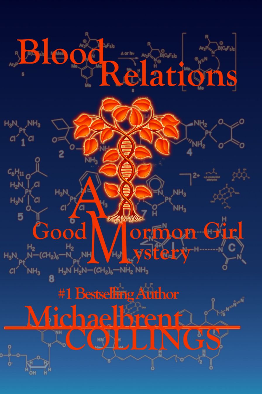 Blood Relations: A Good Mormon Girl Mystery