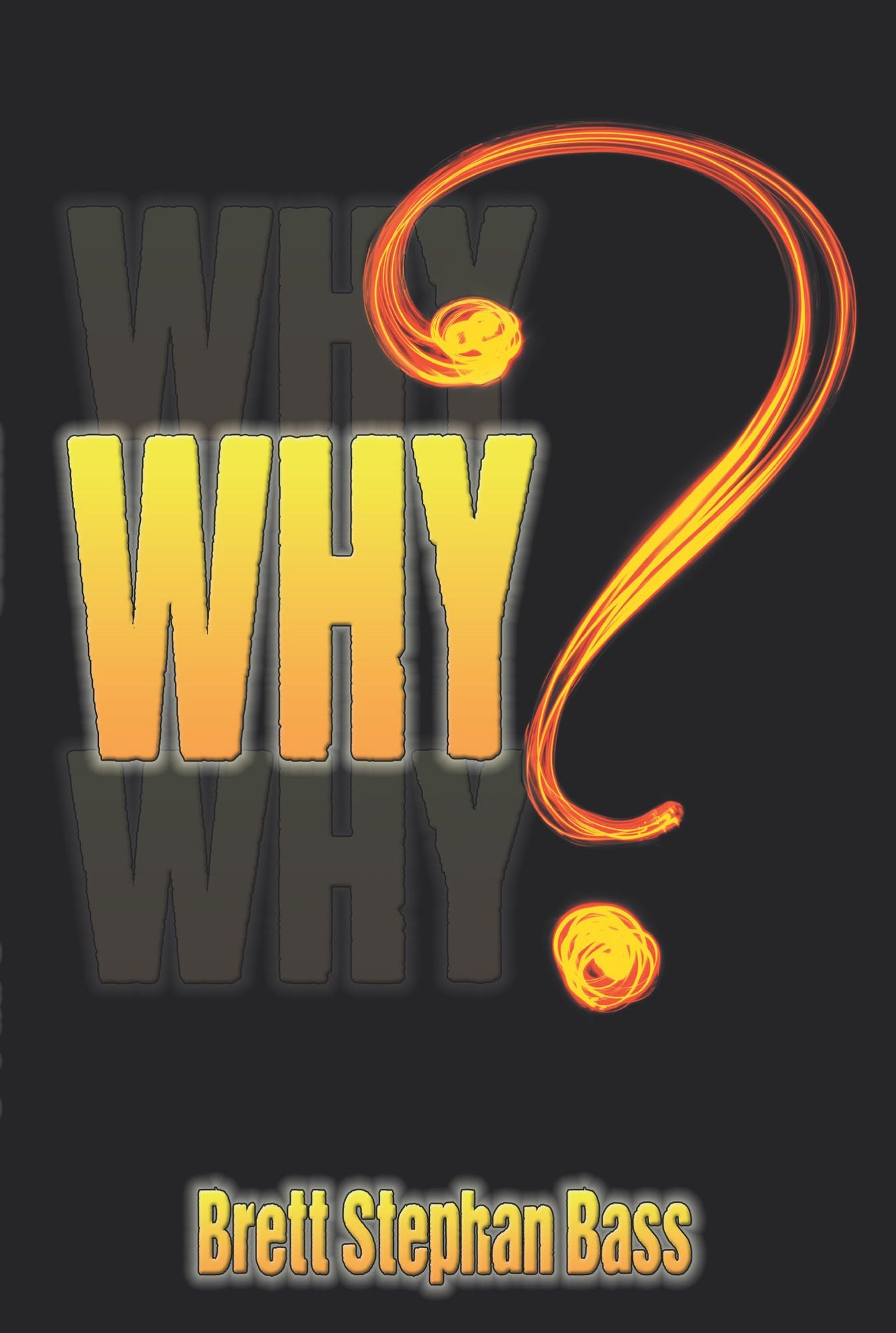 Why?