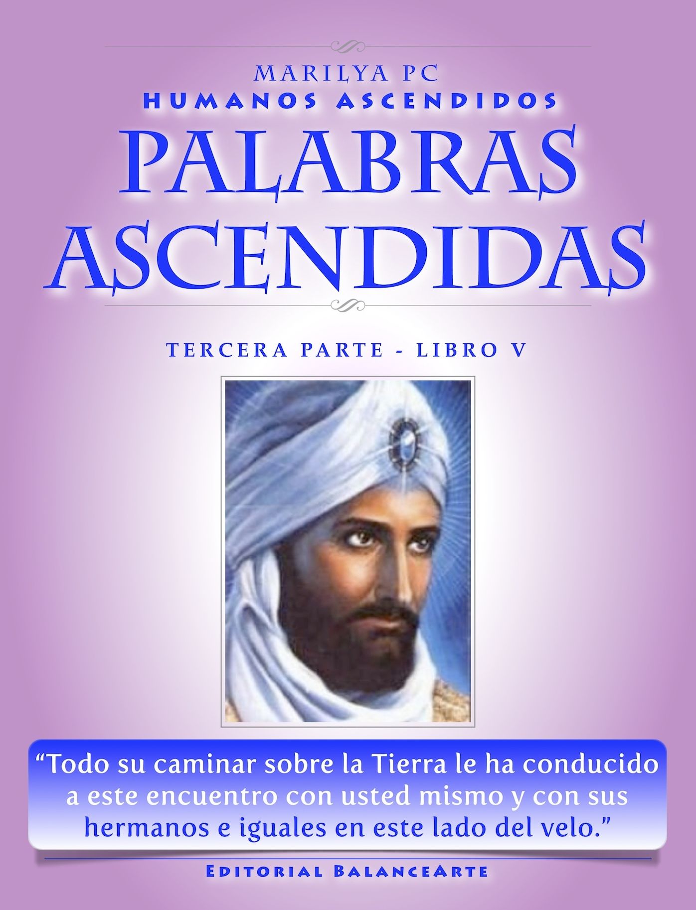 Palabras Ascendidas / Tercera Parte - Libro V (Humanos Ascendidos)
