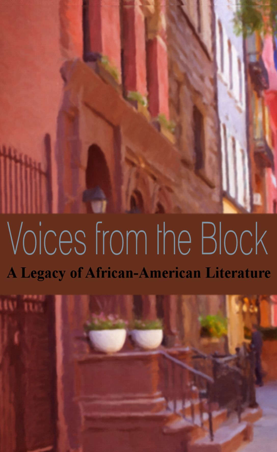 Voices from the Block: A Legacy of African American Literature