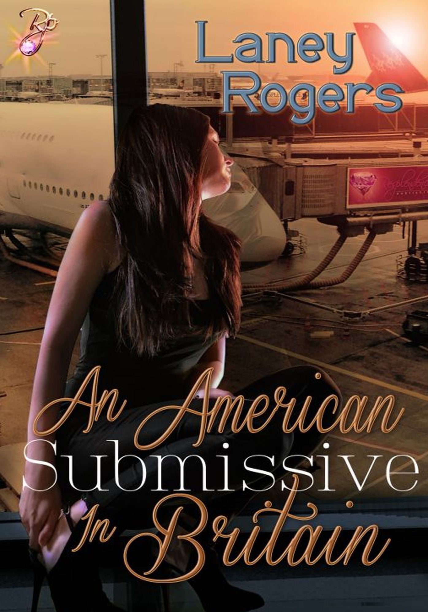 An American Submissive in Britain by Laney Rogers