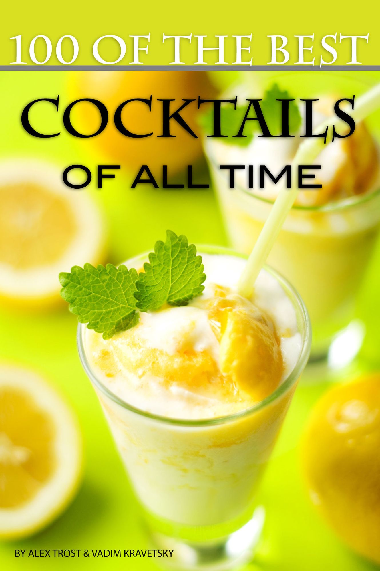 100 of the Best Cocktails of All Time