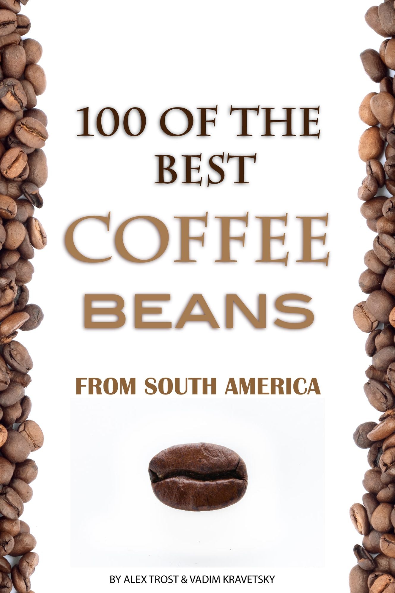 100 of the Best Coffee Beans from South America