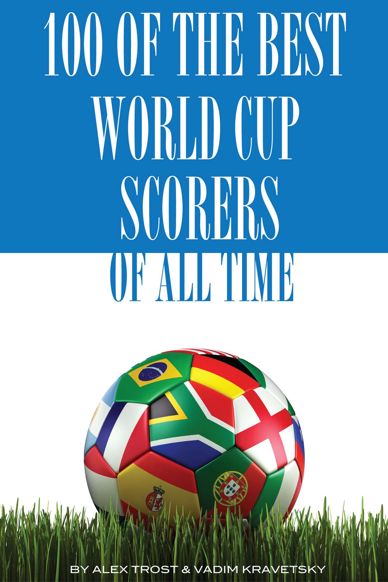 100 of the Best World Cup Scorers of All Time
