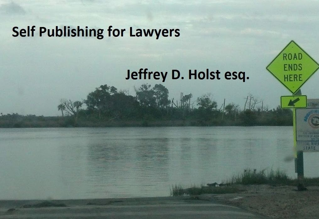 Self Publishing for Lawyers: A Get you Started Guide