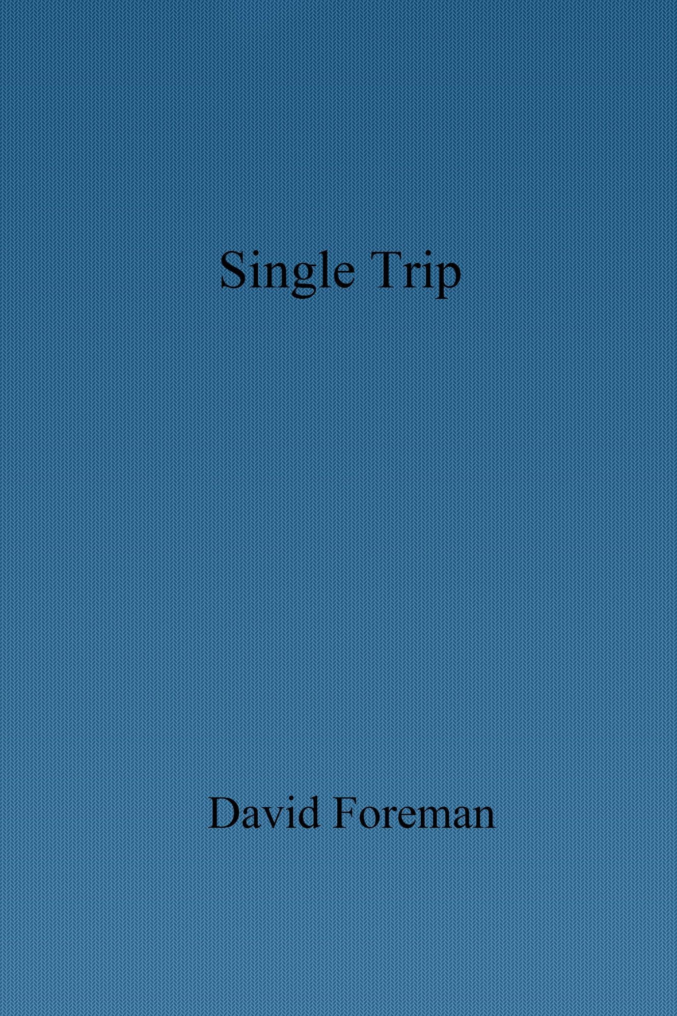 Single Trip