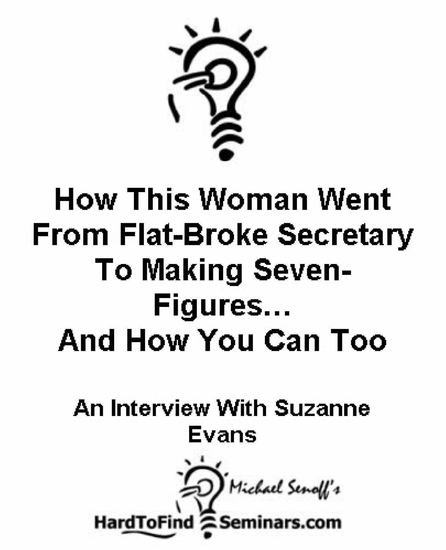 How This Woman Went From Flat-Broke Secretary To Making Seven-Figuress/
