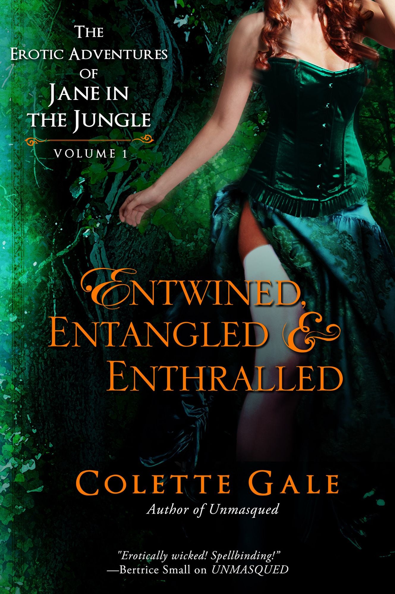 Entwined, Entangled, Enthralled: The Erotic Adventures of Jane in the Jungle, Collection I