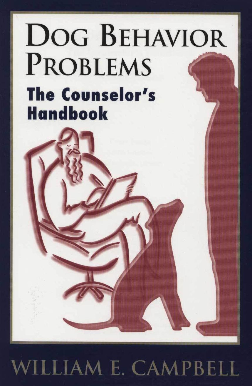 DOG BEHAVIOR PROBLEMS - THE COUNSELOR'S HANDBOOK