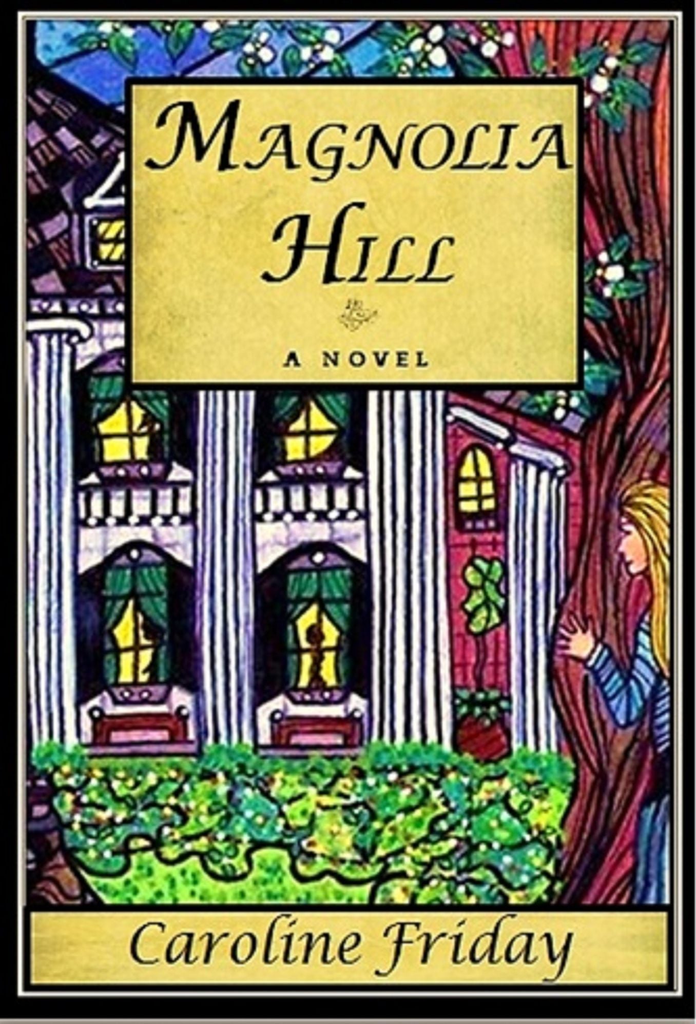 Magnolia Hill