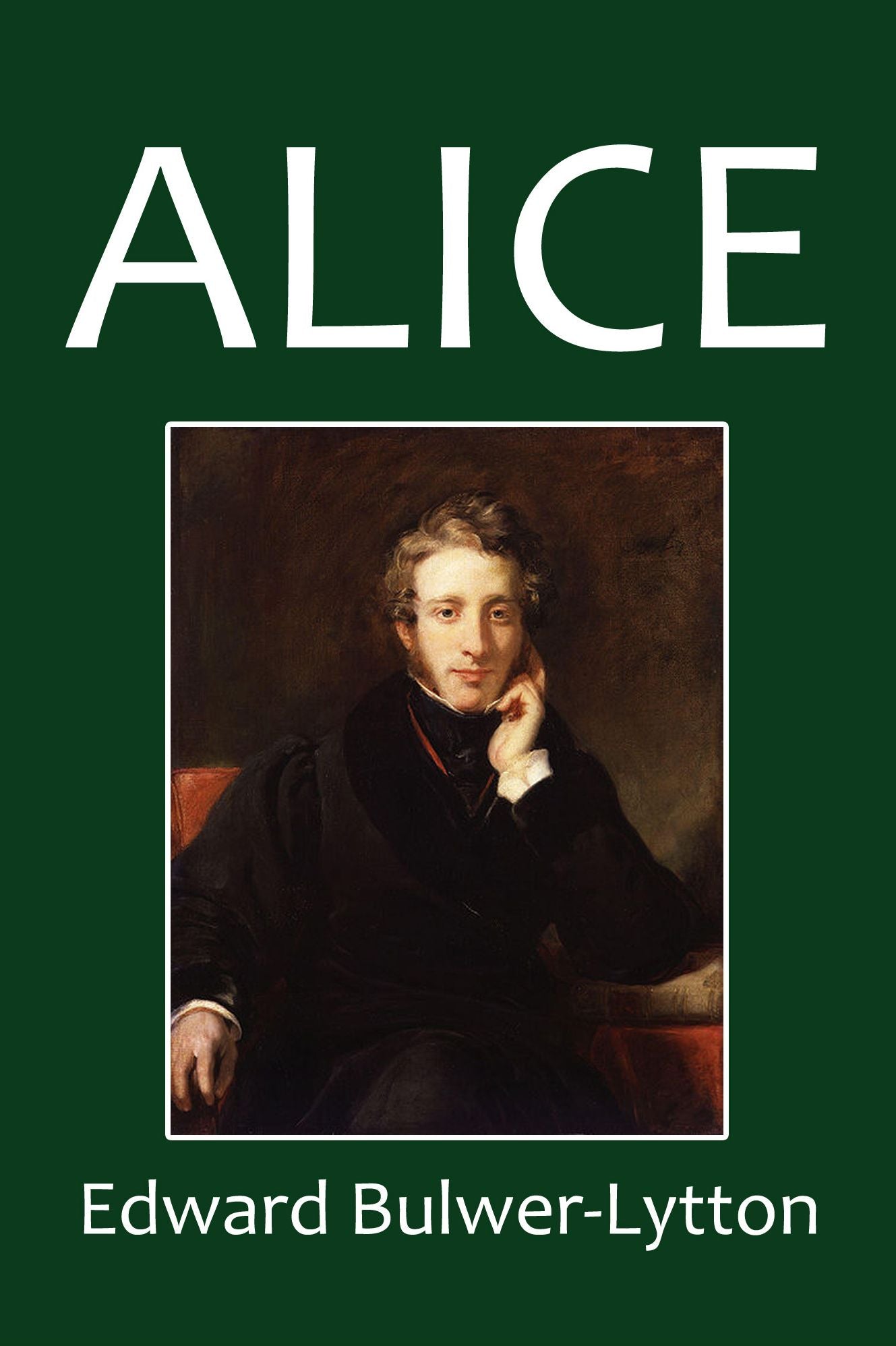 Alice or the Mysteries by Edward Bulwer-Lytton