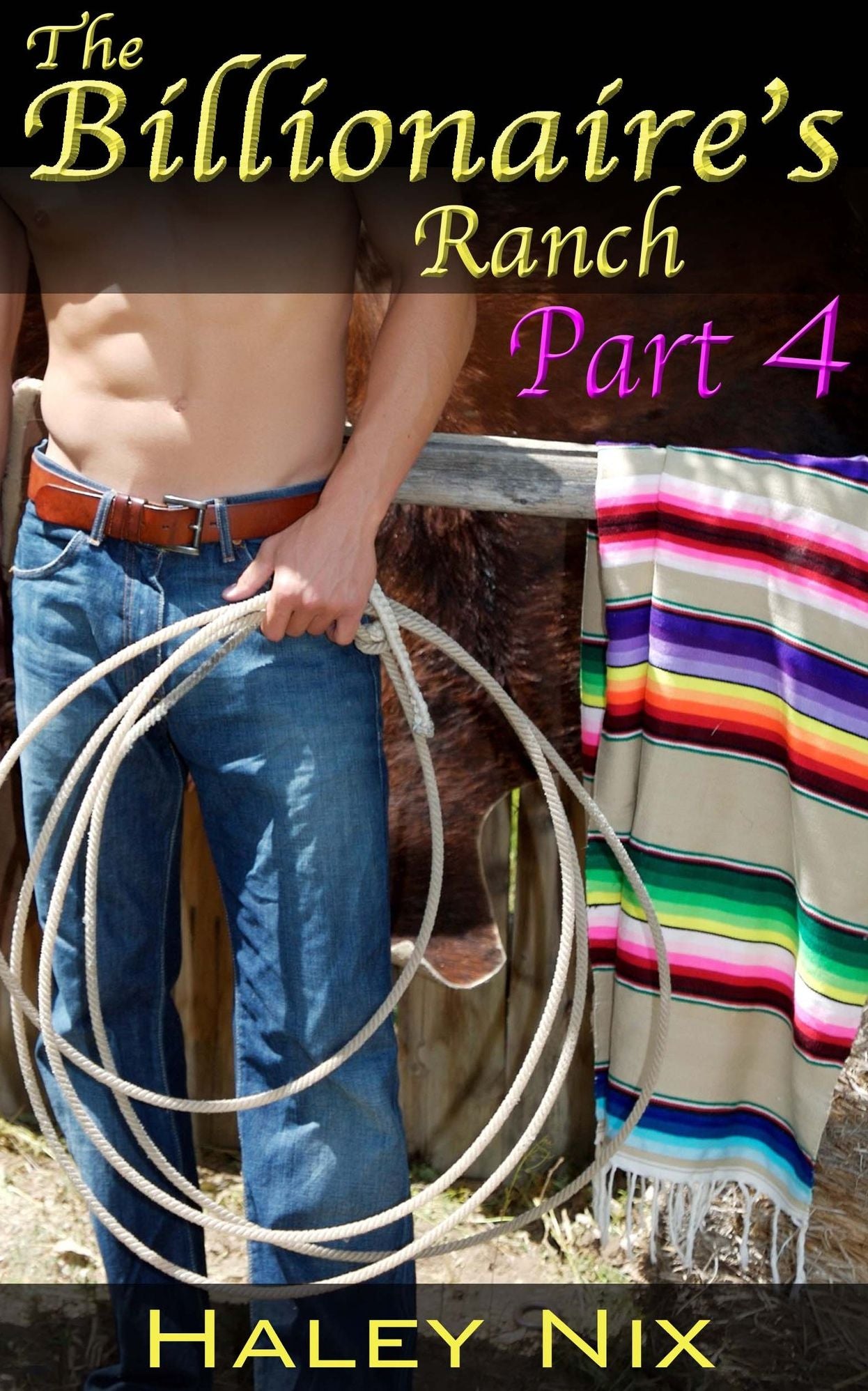 The Billionaire's Ranch, Part 4 (BBW & Cowboy Erotic Romance)