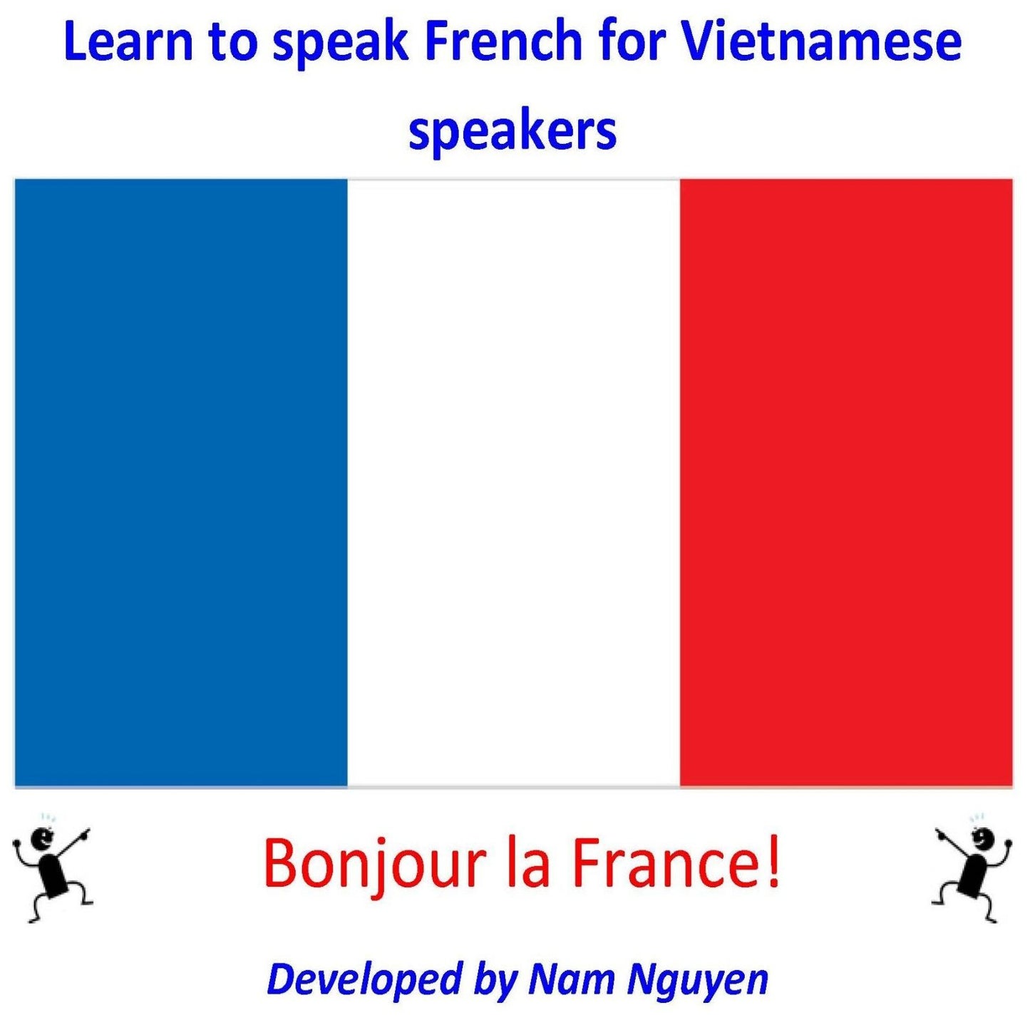 Learn to Speak French for Vietnamese Speakers