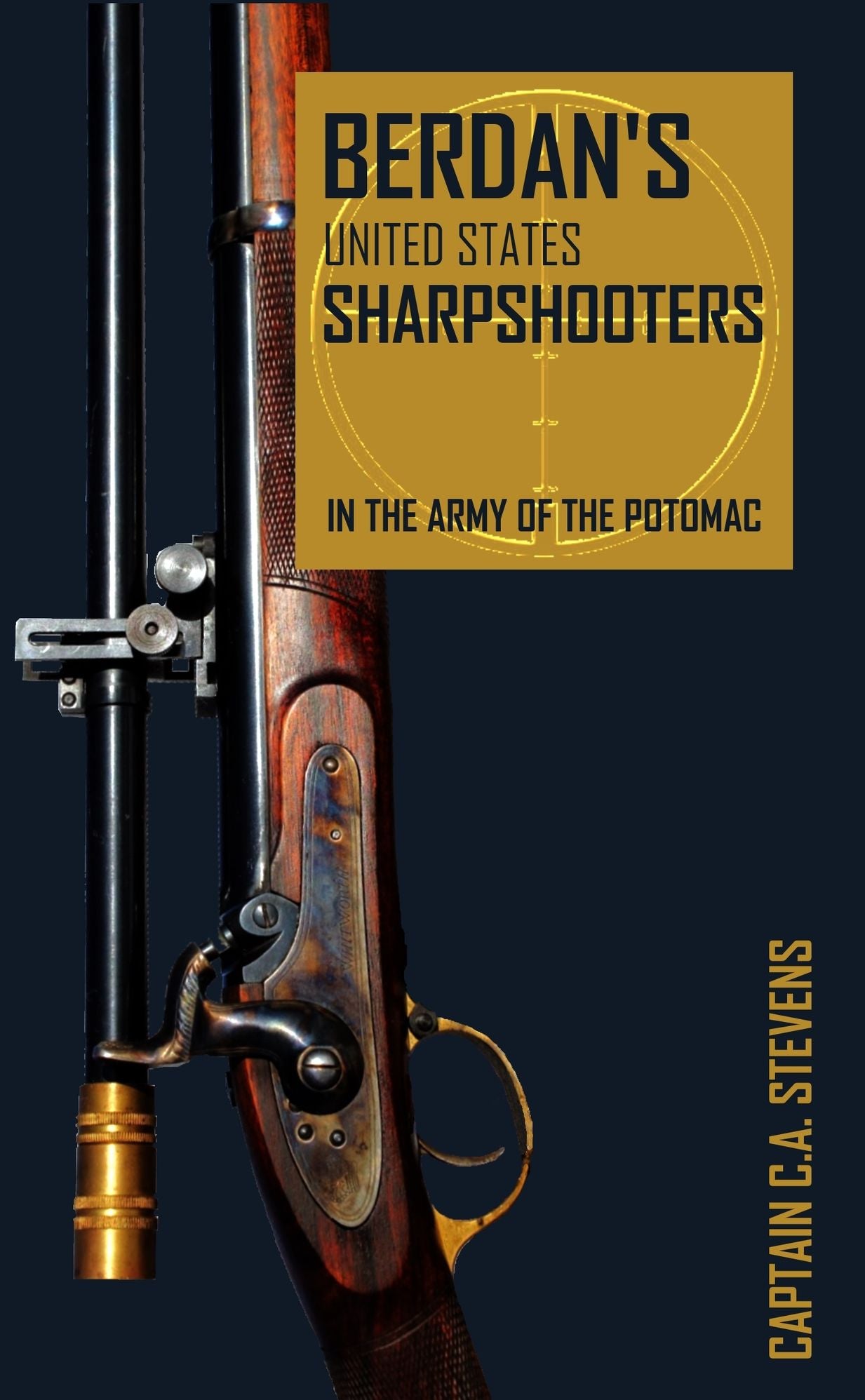 Berdan's United States Sharpshooters in the Army of the Potomac: 1861~1865