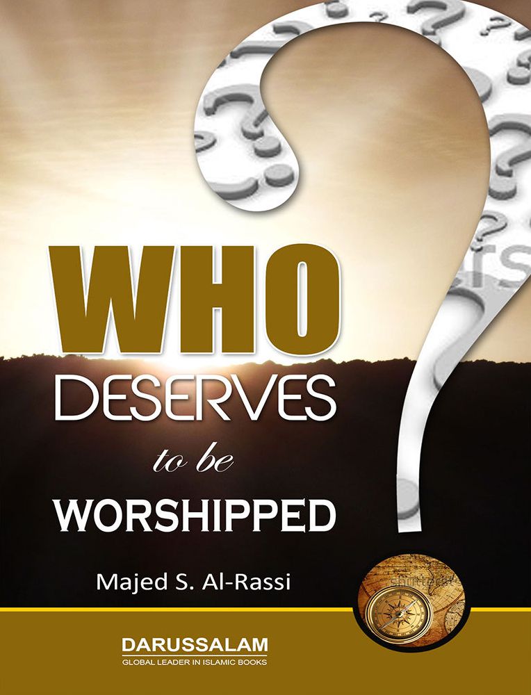 Who Deserves to be Worshipped