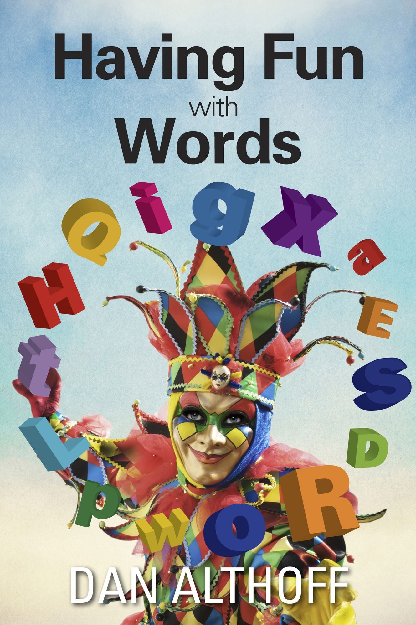 Having Fun With Words Dan Althoff