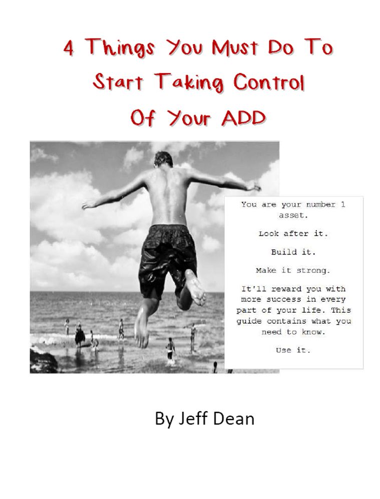 4 Things You Must Do To Start Taking Control Of Your ADD