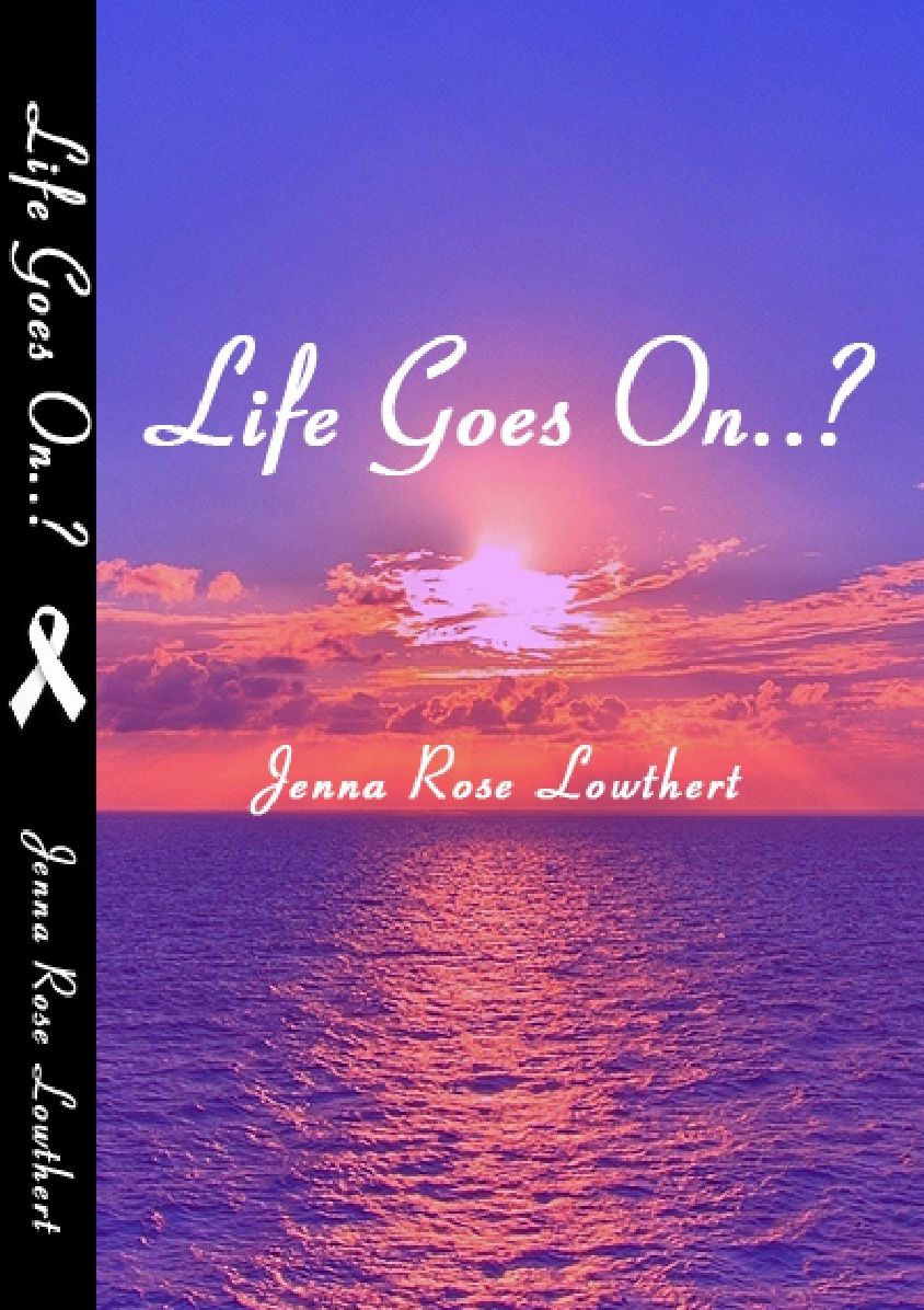 Life Goes On..?