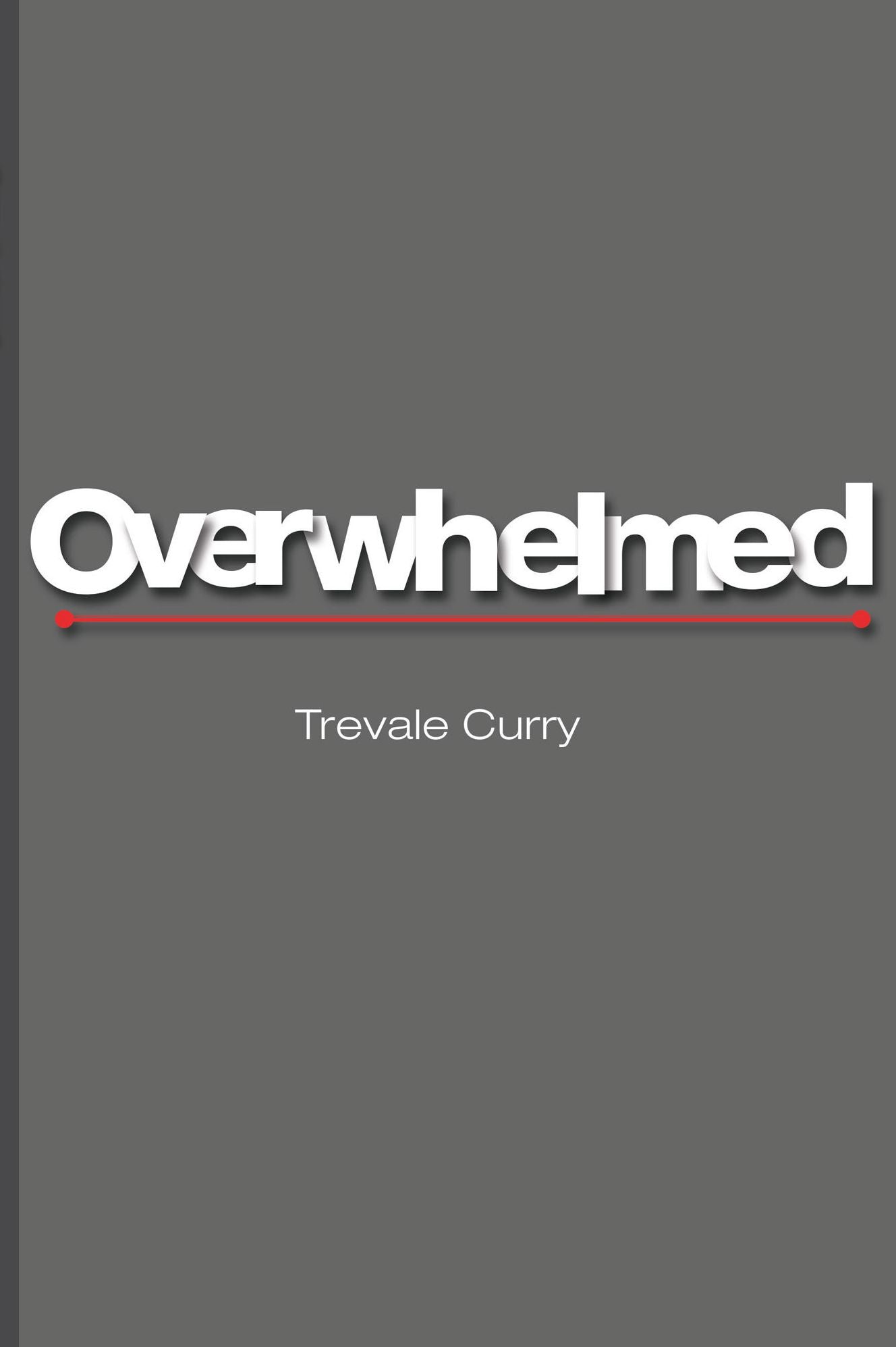Overwhelmed