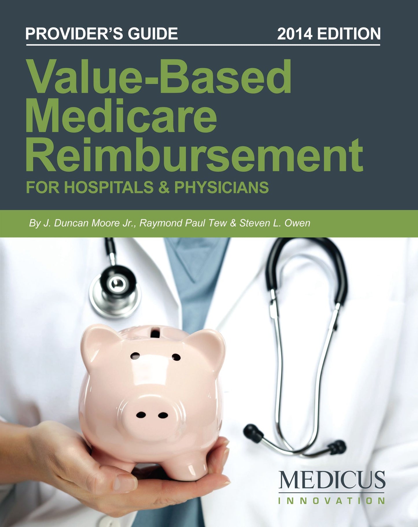 Value-Based Medicare Reimbursement: For Hospitals & Physicians