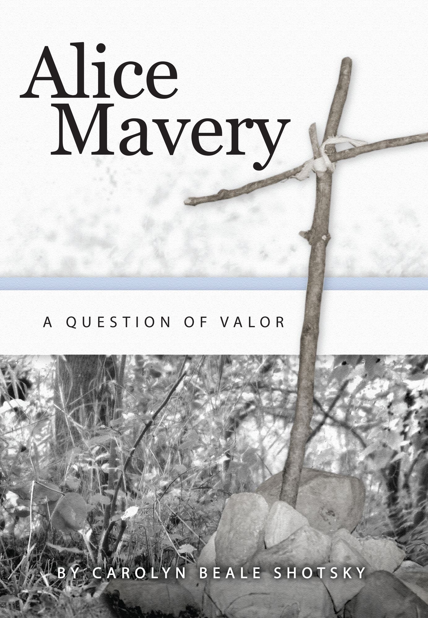 Alice Mavery: A Question of Valor