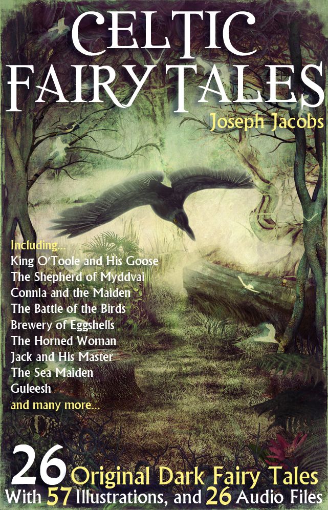 26 Celtic Fairy Tales: With 57 Illustrations and 26 Free Online Audio Files.