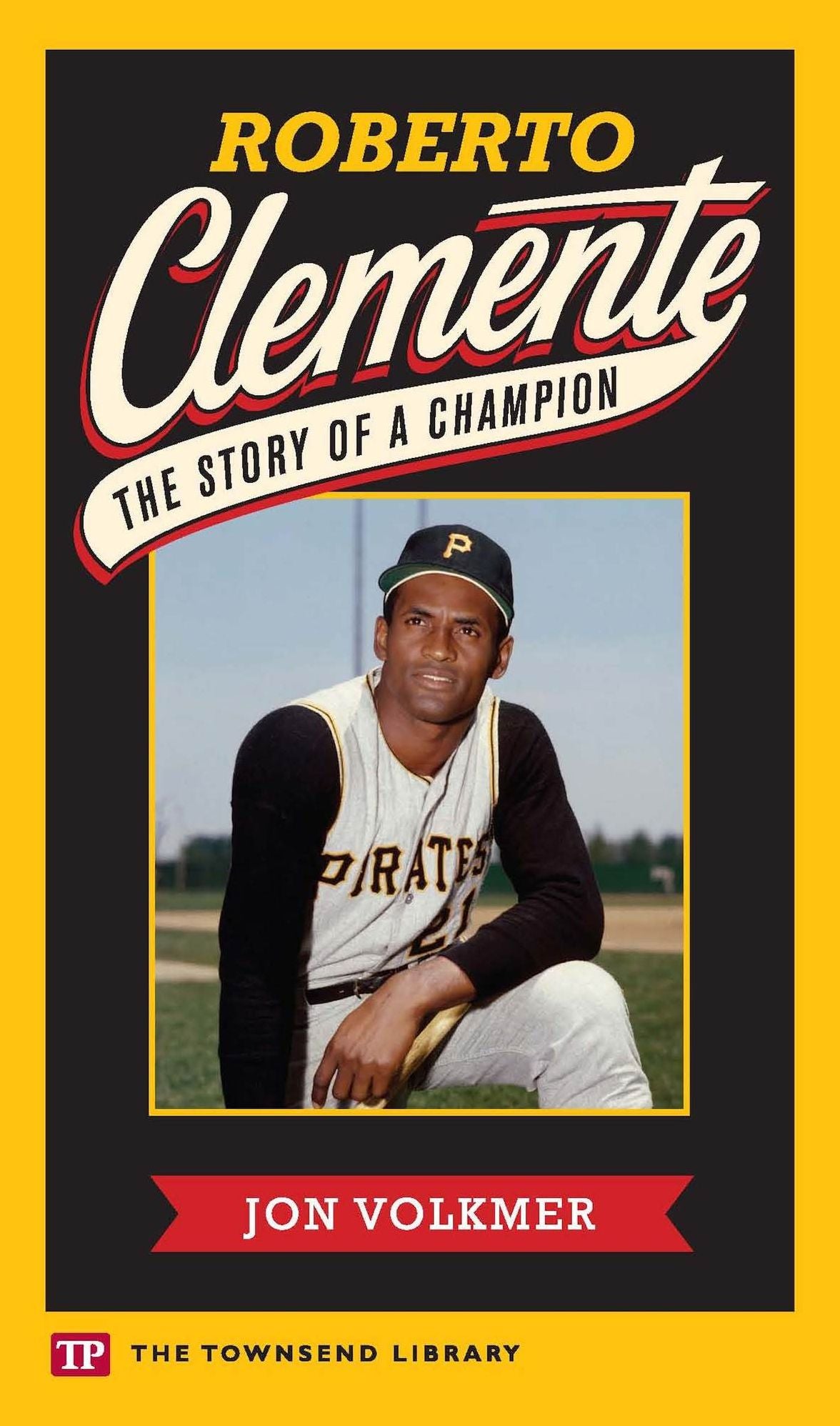 Roberto Clemente: The Story of a Champion