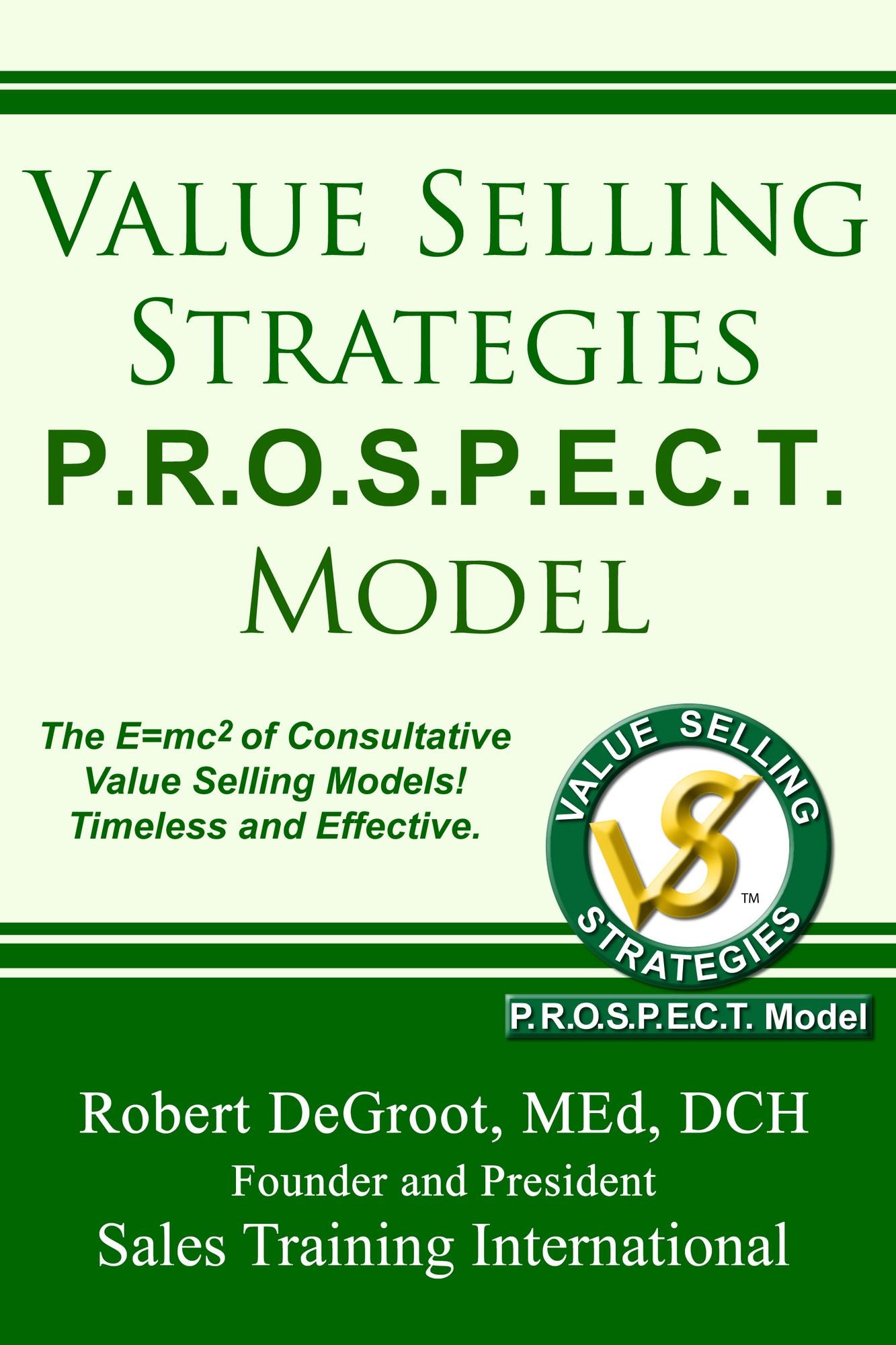Value Selling Strategies P.R.O.S.P.E.C.T. Model
