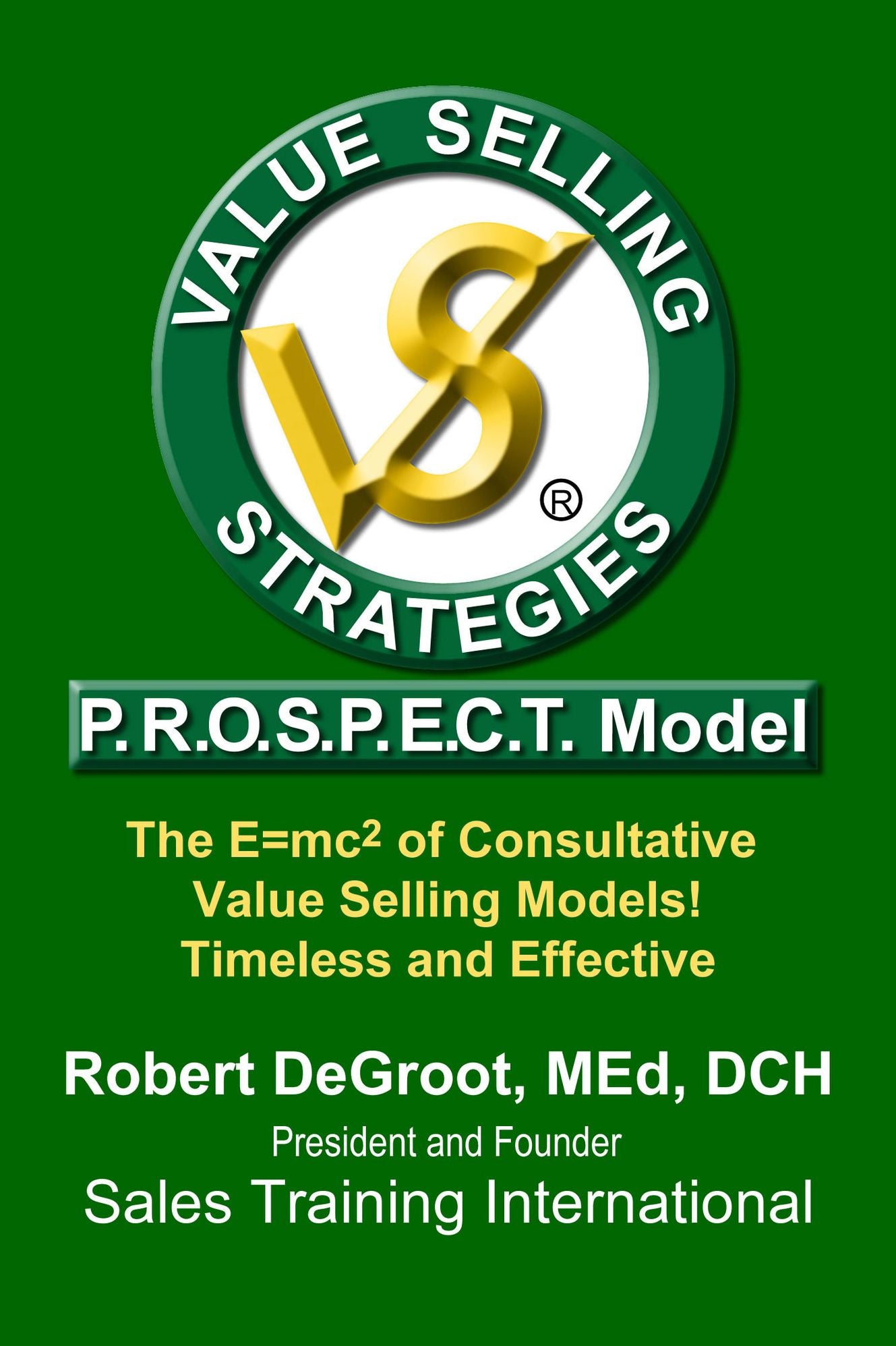 Value Selling Strategies P.R.O.S.P.E.C.T. Model