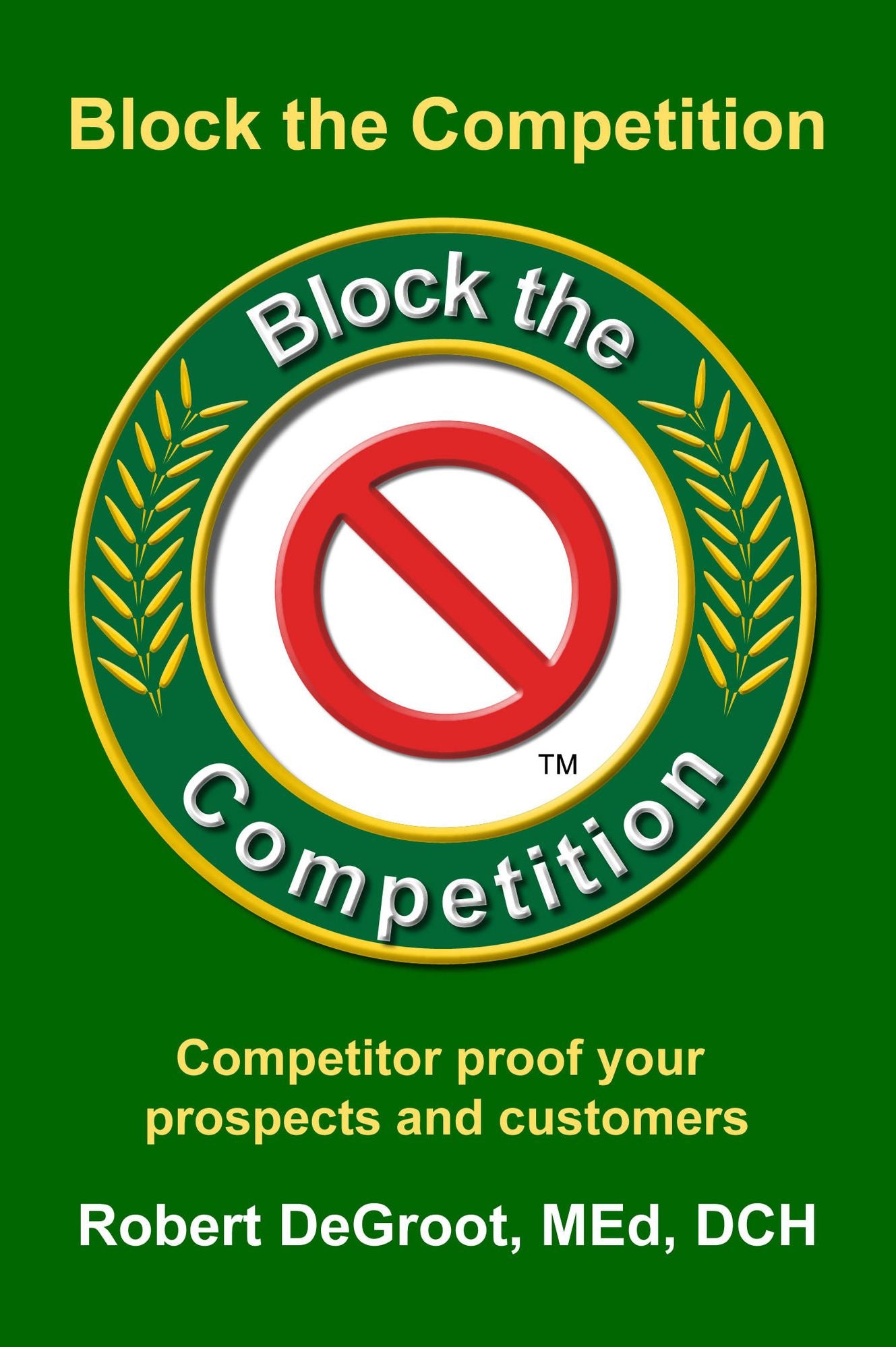 Block the Competition