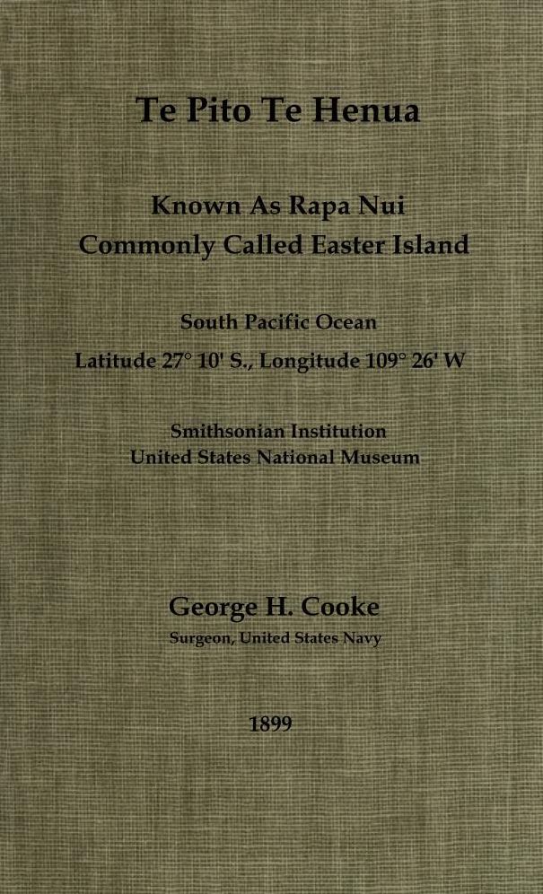 Te Pito Te Henua, Known as Rapa Nui; Commonly Called Easter Island, South Pacific Ocean. Latitude 27° 10' S., Longitude 109° 26' W.