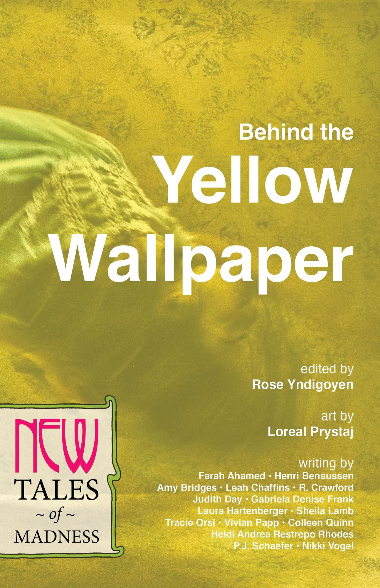 Behind the Yellow Wallpaper: New Tales of Madness