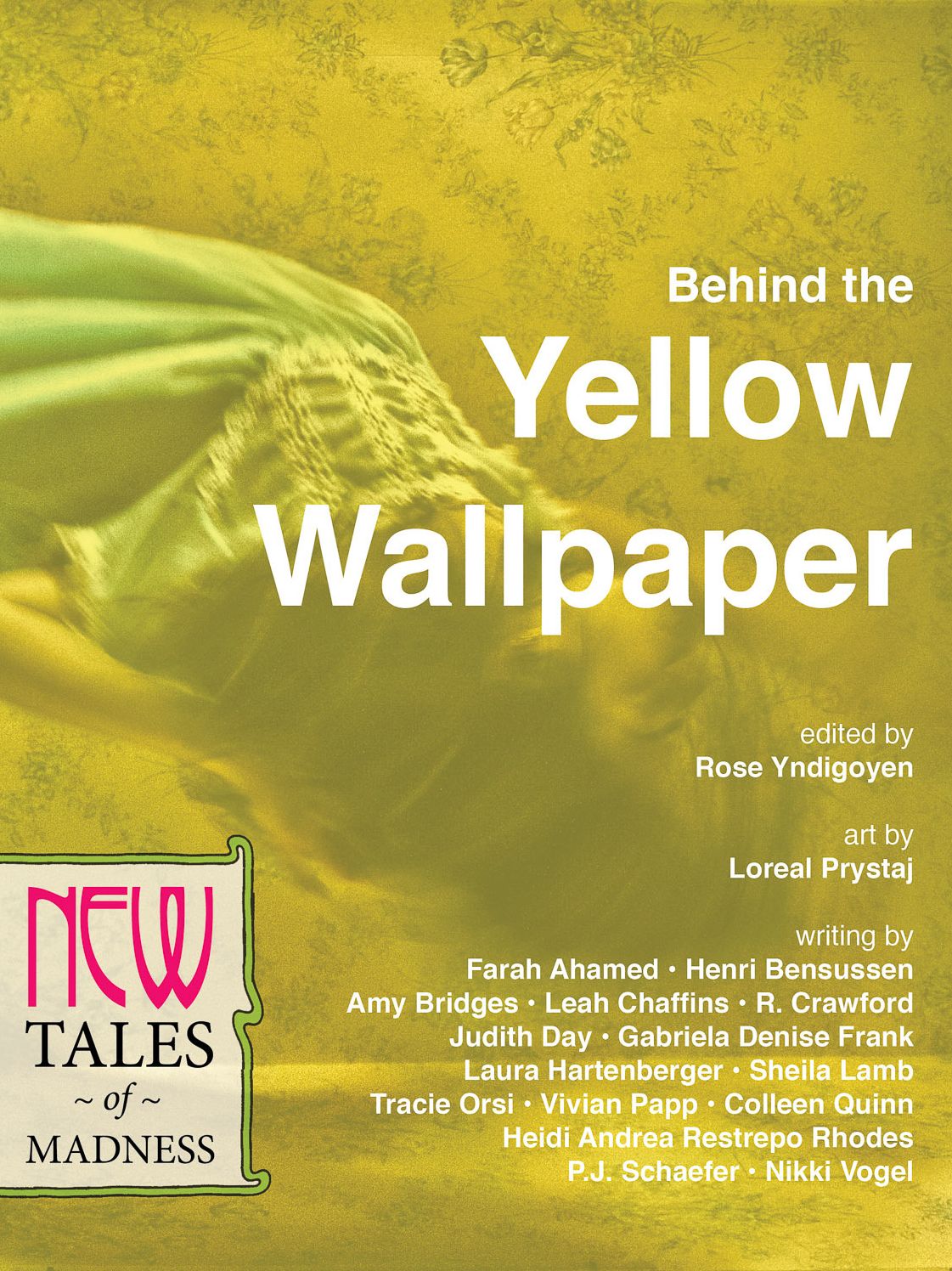 Behind the Yellow Wallpaper: New Tales of Madness