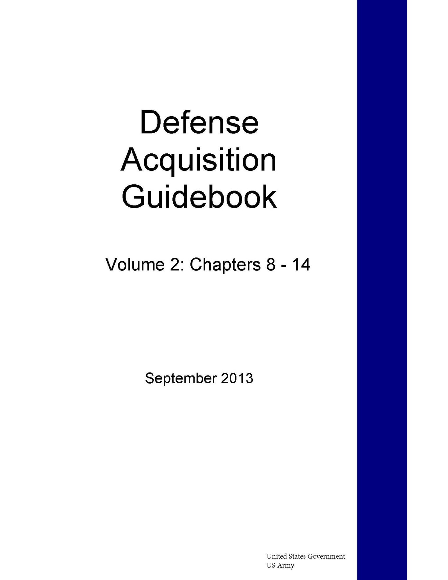 Defense Acquisition Guidebook Volume 2: Chapters 8 [