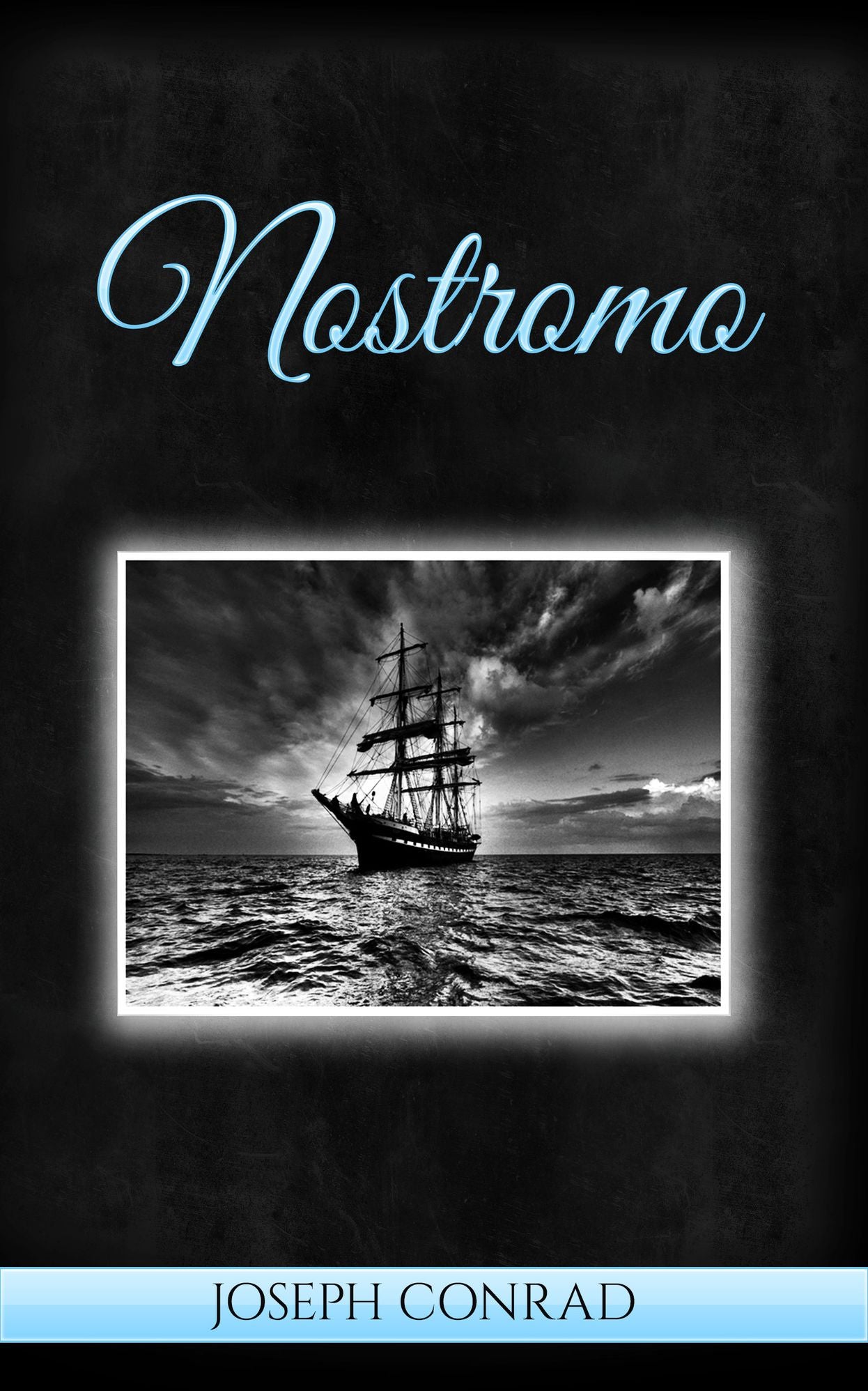 Nostromo A Tale of the Seaboard (Special Edition)